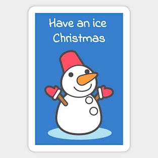 Have an ice Christmas (blue) Magnet